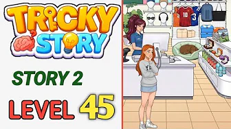 Tricky Story Level 45