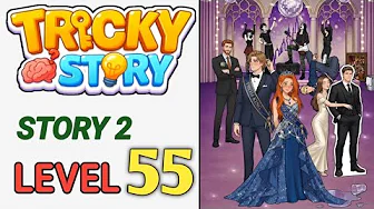 Tricky Story Level 55