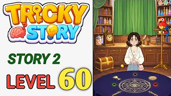 Tricky Story Level 60