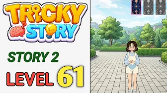 Tricky Story Level 61