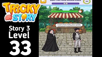 Tricky Story Level 33